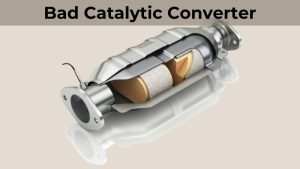 Bad Catalytic Converter