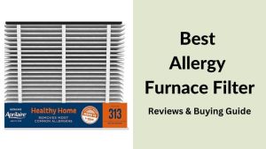 Best Allergy Furnace Filter