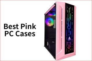 best pink pc cases