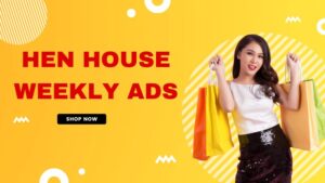 Hen House Weekly Ads