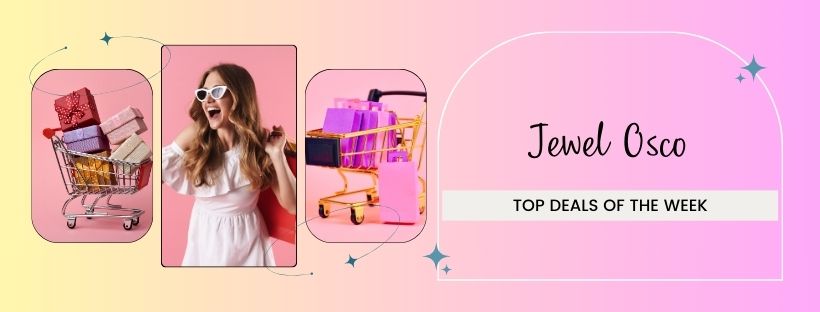 Jewel Osco Top Deals Of the Week