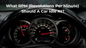 What RPM (Revolutions Per Minute) Should A Car Idle At